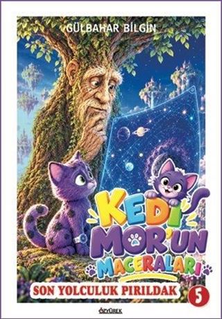 Kedi Mor'un Maceraları 5 / Son Yolculuk Pırıldak