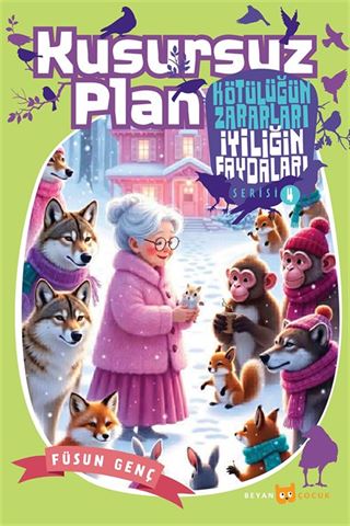 Kusursuz Plan / Kötülüğün Zararları İyiliğin Faydaları 4