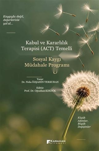 Kabul ve Kararlılık Terapisi (ACT) Temelli