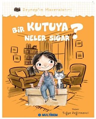 Bir Kutuya Neler Sığar? / Zeynep'in Maceraları 1