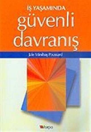 İş Yaşamında Güvenli Davranış