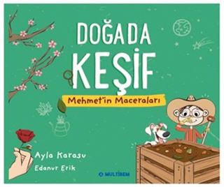 Doğada Keşif / Mehmet'in Maceraları