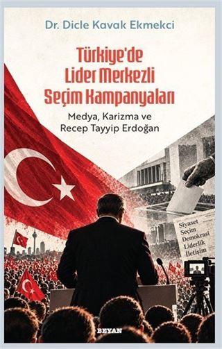 Türkiye'de Lider Merkezli Seçim Kampanyaları