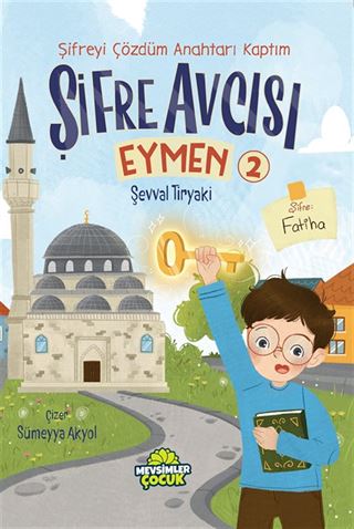 Şifre Avcısı Eymen 2 / Şifreyi Çözdüm Anahtarı Kaptım