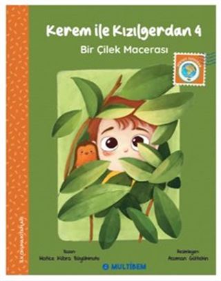 Kerem ile Kızılgerdan 4 / Bir Çilek Macerası