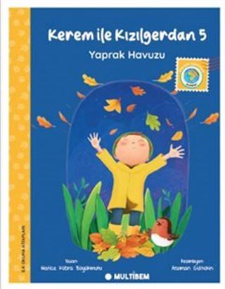 Kerem ile Kızılgerdan 5 / Yaprak Havuzu