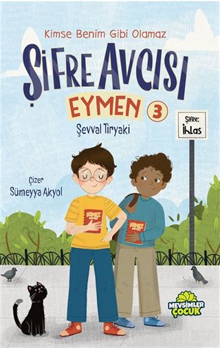 Şifre Avcısı Eymen 3 / Kimse Benim Gibi Olamaz