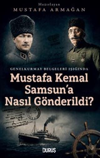 Mustafa Kemal Samsun'a Neden Gönderildi