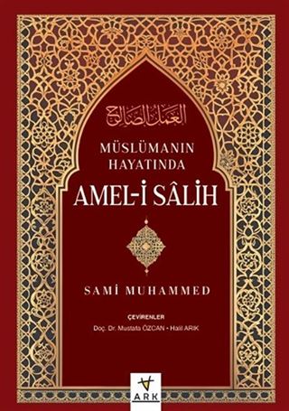 Müslümanın Hayatında Amel-İ Salih