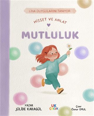 Lina Duygularını Tanıyor / Hisset ve Anlat / Mutluluk