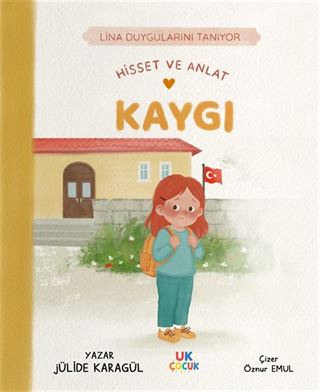 Lina Duygularını Tanıyor / Hisset ve Anlat / Kaygı