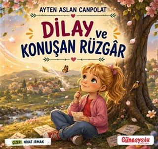 Dilay ve Konuşan Rüzgar