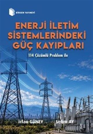 Enerji İletim Sistemlerindeki Güç Kayıpları