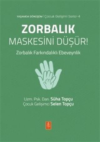 Zorbalık Maskesini Düşür!