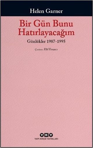 Bir Gün Bunu Hatırlayacağım / Günlükler 2. Cilt 1987-1995