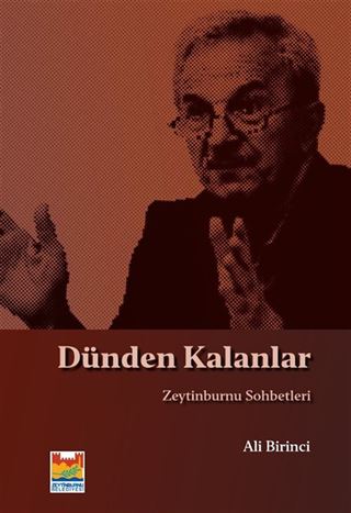Dünden Kalanlar: Zeytinburnu Sohbetleri