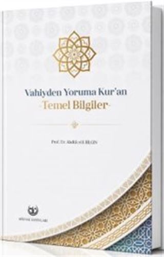 Vahiyden Yoruma Kur'an