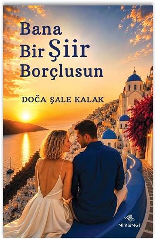 Bana Bir Şiir Borçlusun