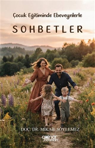 Çocuk Eğitiminde Ebeveynlerle Sohbetler