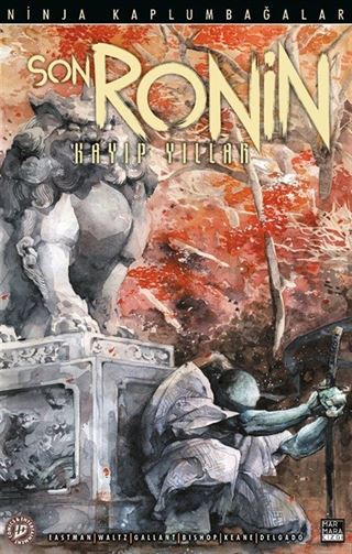 Ninja Kaplumbağalar / Son Ronin Kayıp Yıllar Sayı 2