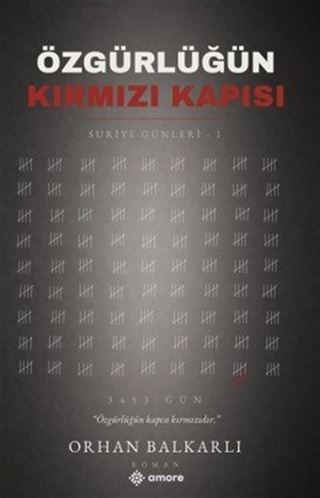 Özgürlüğün Kırmızı Kapısı / Suriye Günleri 1