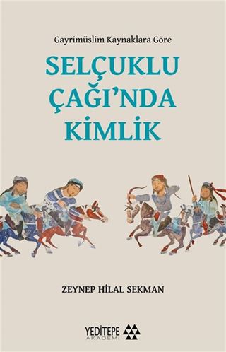 Gayrimüslim Kaynaklara Göre Selçuklu Çağı'nda Kimlik