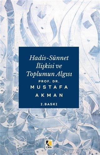 Hadis-Sünnet İlişkisi ve Toplumun Algısı