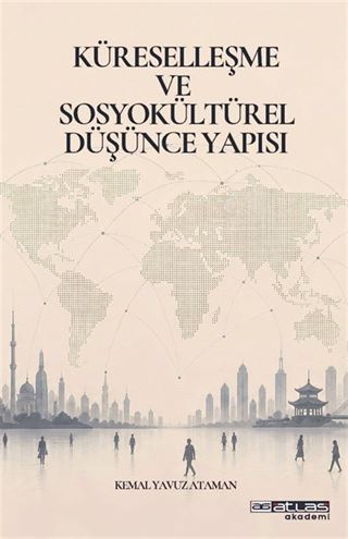 Küresselleşme ve Sosyokültürel Düşünce Yapısı