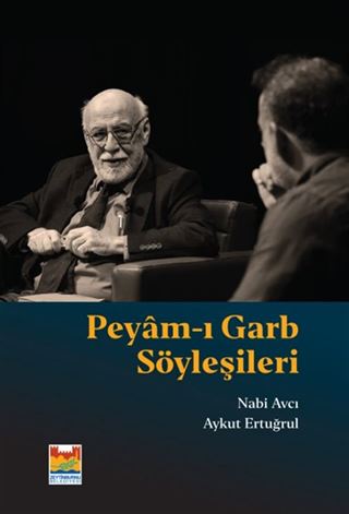 Peyam-ı Garb Söyleşileri