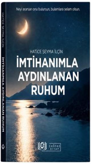 İmtihanımla Aydınlanan Ruhum