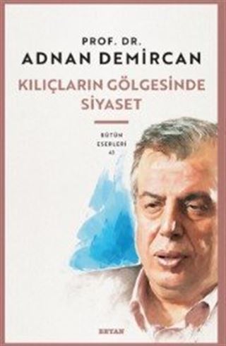 Kılıçların Gölgesinde Siyaset