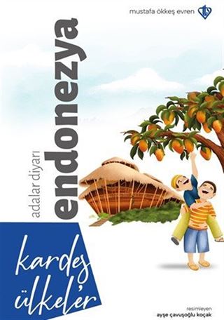 Kardeş Ülkeler Adalar Diyarı / Endonezya