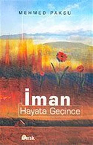 İman Hayata Geçince