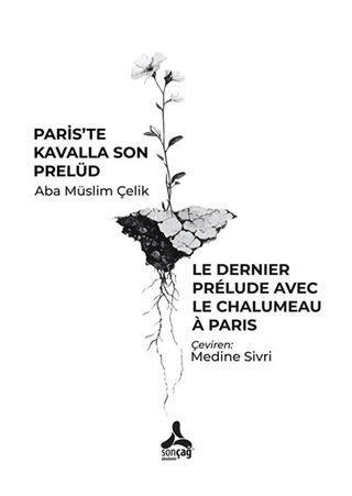 Paris'te Kavalla Son Prelüd - Le Dernier Prelude Avec Le Chalumeau A Paris