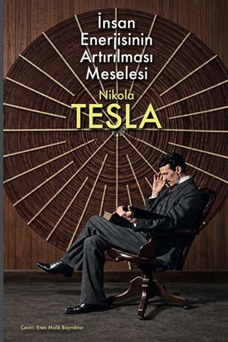 İnsan Enerjisinin Artırılması Meselesi