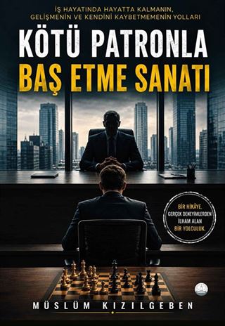 Kötü Patronla Baş Etme Sanatı