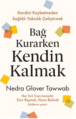 Bağ Kurarken Kendin Kalmak