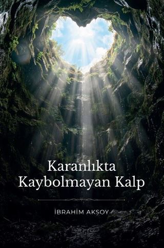 Karanlıkta Kaybolmayan Kalp