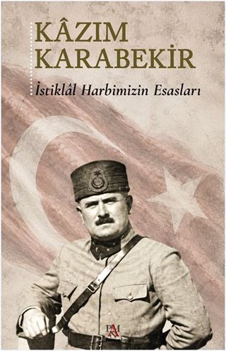 İstiklal Harbimizin Esasları