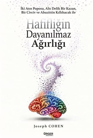 Hafifliğin Dayanılmaz Ağırlığı