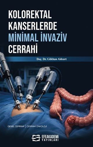 Kolorektal Kanserlerde Minimal İnvaziv Cerrahi