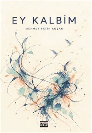 Ey Kalbim