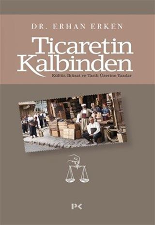 Ticaretin Kalbinden