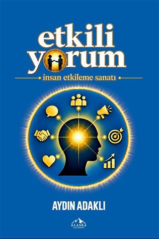 Etkili Yorum İnsan Etkileme Sanatı