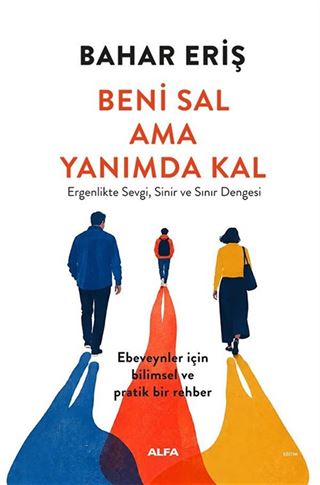 Beni Sal Ama Yanımda Kal