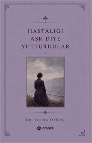 Hastalığı Aşk Diye Yutturdular