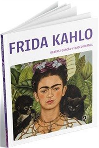 Frida Kahlo / Sanatın Büyük Ustaları 25