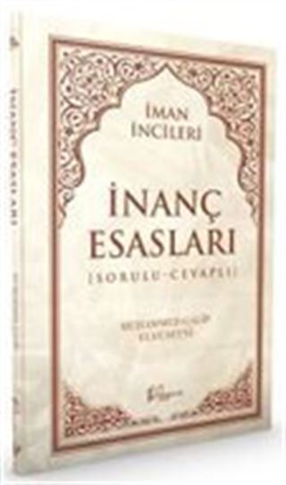 İnanç Esasları (Sorulu Cevaplı)