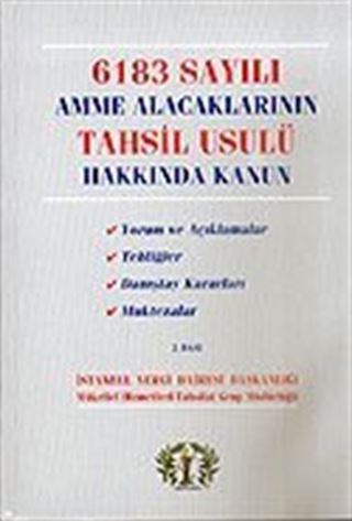 6183 Sayılı Amme Alacaklarının Tahsil Usulü Hakkında Kanun