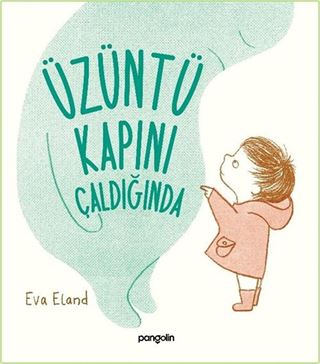 Üzüntü Kapını Çaldığında